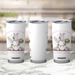 Easter Goose On The Loose Tumbler Cup Funny Easter Egg Hunt Gift TS12 Print Your Wear