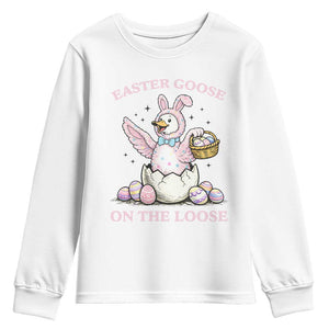 Easter Goose On The Loose Youth Sweatshirt Funny Easter Egg Hunt Gift TS12 White Print Your Wear