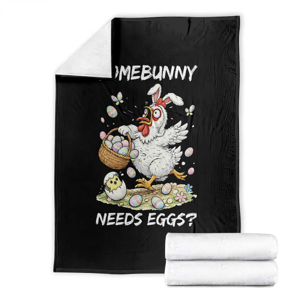Funny Easter Chicken Bunny Ears Throw Blanket Somebunny Needs Eggs TS12 Black Print Your Wear
