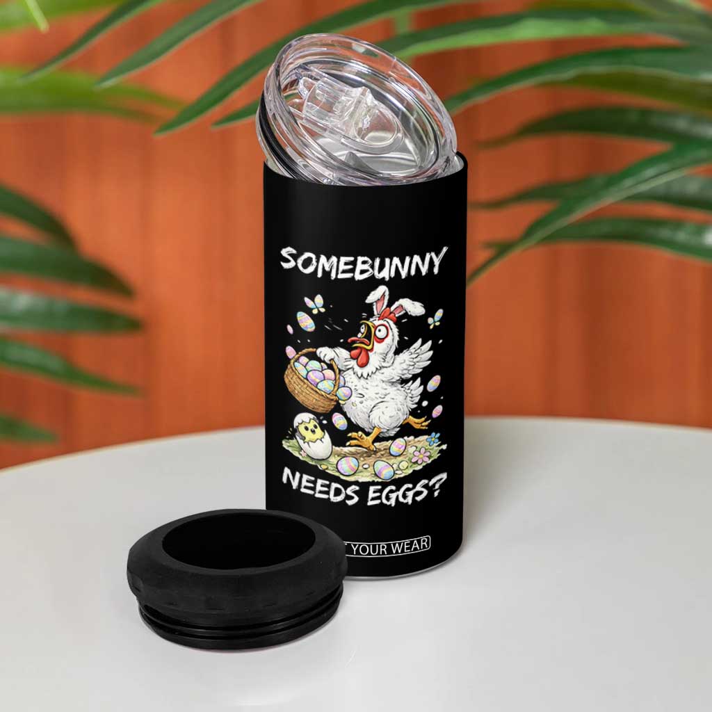 Funny Easter Chicken Bunny Ears 4 in 1 Can Cooler Tumbler Somebunny Needs Eggs TS12 Print Your Wear