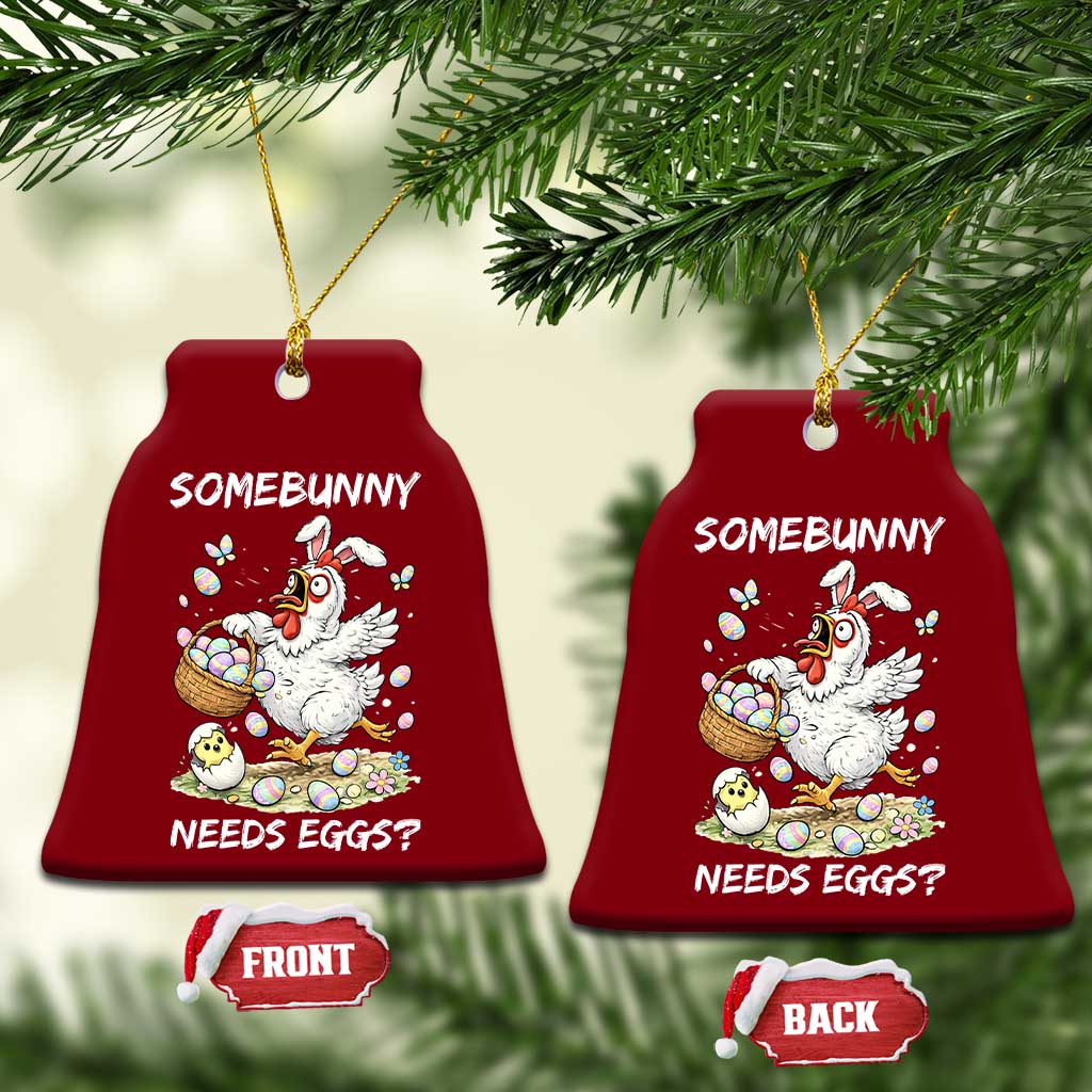 Funny Easter Chicken Bunny Ears Ceramic Ornament Somebunny Needs Eggs TS12 Print Your Wear