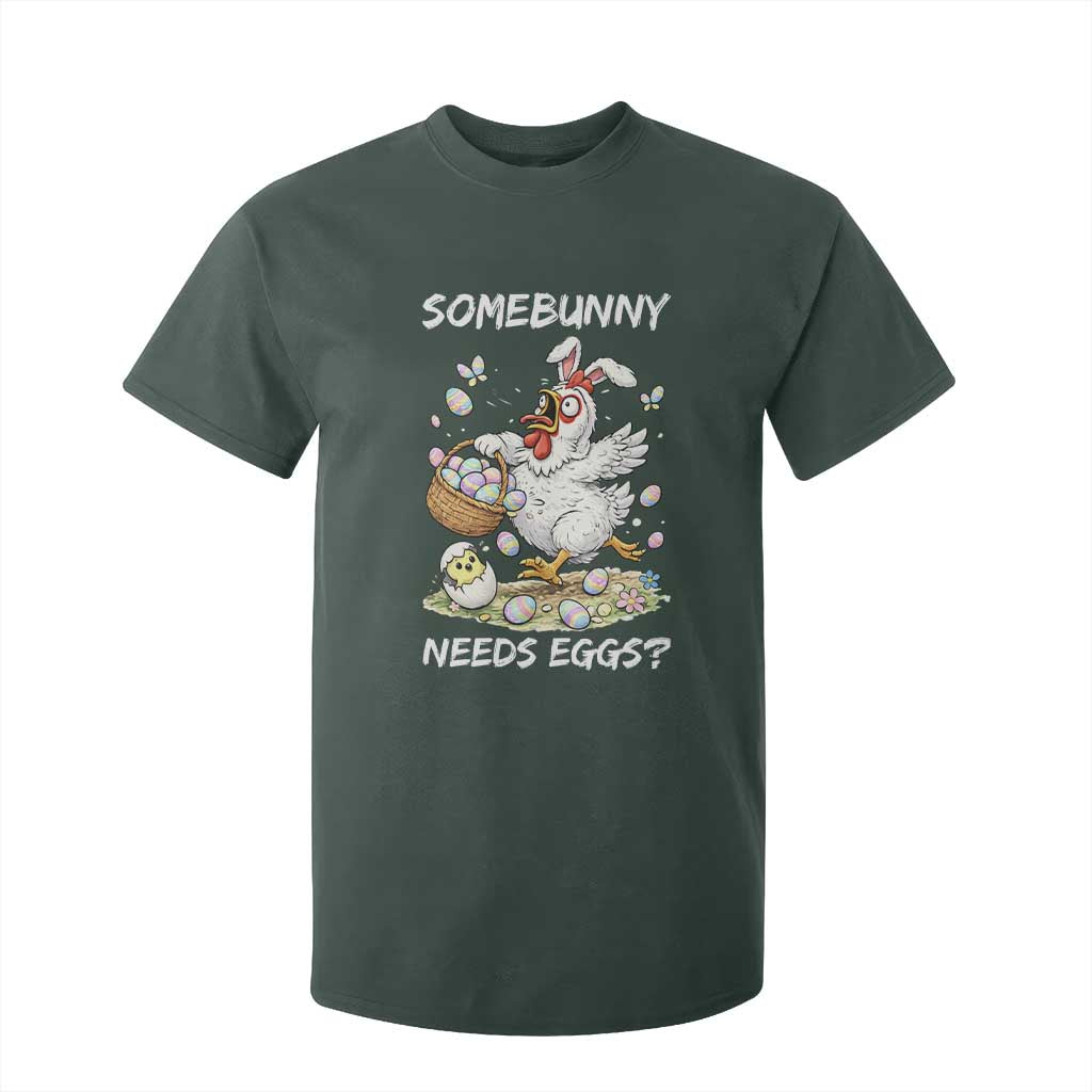 Funny Easter Chicken Bunny Ears T Shirt For Kid Somebunny Needs Eggs TS12 Dark Forest Green Print Your Wear