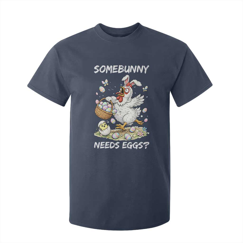 Funny Easter Chicken Bunny Ears T Shirt For Kid Somebunny Needs Eggs TS12 Navy Print Your Wear