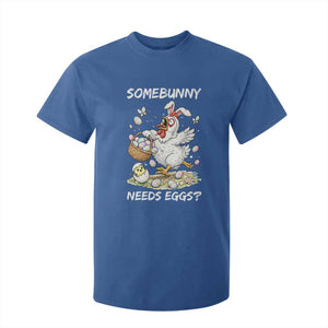 Funny Easter Chicken Bunny Ears T Shirt For Kid Somebunny Needs Eggs TS12 Royal Blue Print Your Wear