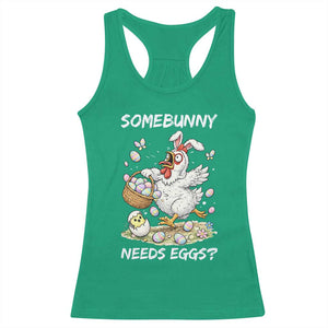 Funny Easter Chicken Bunny Ears Racerback Tank Top Somebunny Needs Eggs TS12 Irish Green Print Your Wear