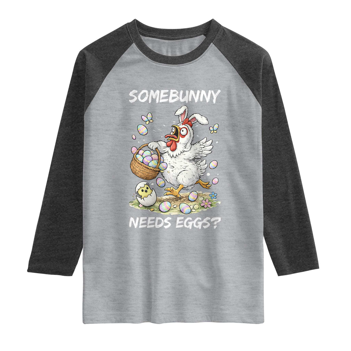 Funny Easter Chicken Bunny Ears Raglan Shirt Somebunny Needs Eggs TS12 Heather Gray Heather Charcoal Print Your Wear