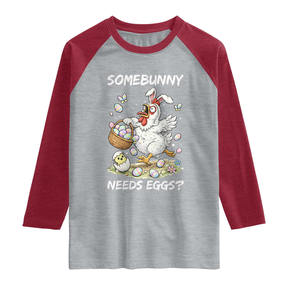Funny Easter Chicken Bunny Ears Raglan Shirt Somebunny Needs Eggs TS12 Heather Gray Heather Red Print Your Wear