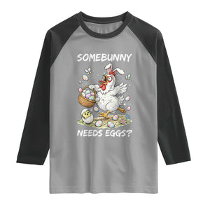 Funny Easter Chicken Bunny Ears Raglan Shirt Somebunny Needs Eggs TS12 Sport Gray Black Print Your Wear