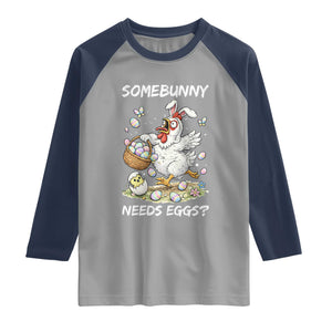 Funny Easter Chicken Bunny Ears Raglan Shirt Somebunny Needs Eggs TS12 Sport Gray Navy Print Your Wear