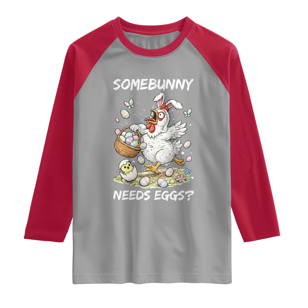 Funny Easter Chicken Bunny Ears Raglan Shirt Somebunny Needs Eggs TS12 Sport Gray Red Print Your Wear