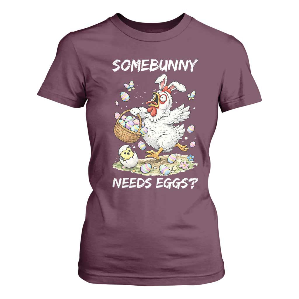 Funny Easter Chicken Bunny Ears T Shirt For Women Somebunny Needs Eggs TS12 Maroon Print Your Wear
