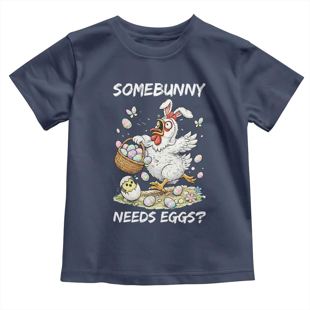 Funny Easter Chicken Bunny Ears Toddler T Shirt Somebunny Needs Eggs TS12 Navy Print Your Wear