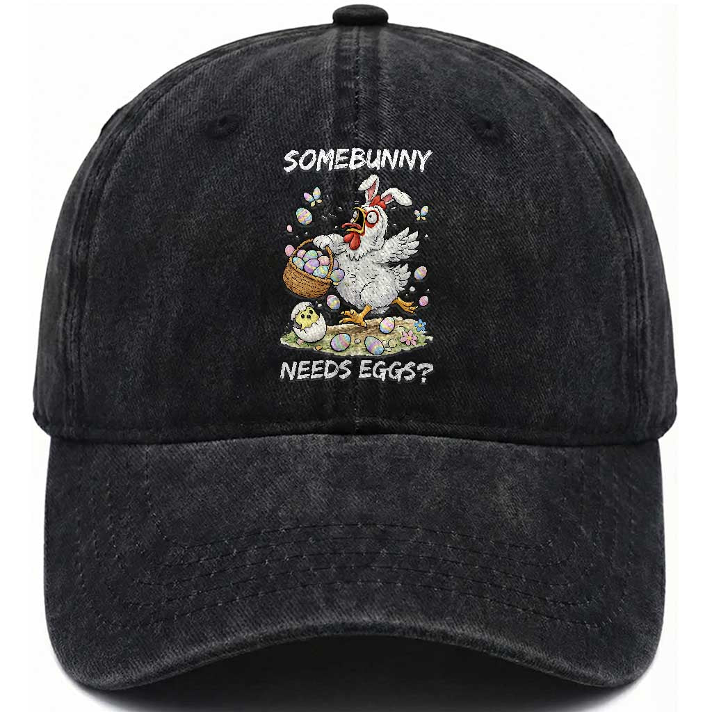 Funny Easter Chicken Bunny Ears Washed Cotton Baseball Cap Somebunny Needs Eggs TS12 Washed Cap Universal Fit Black Print Your Wear