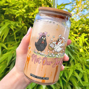 Funny Chicken Bunny Ears Glass Can Not Our Job Easter Gift TS12 White Print Your Wear