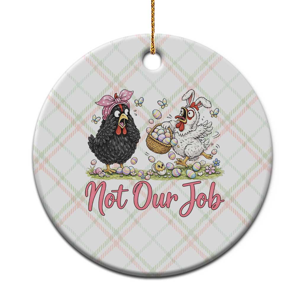 Funny Chicken Bunny Ears Ceramic Ornament Not Our Job Easter Gift TS12 1pc Christmas Plaid Print Your Wear