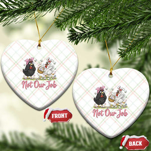 Funny Chicken Bunny Ears Ceramic Ornament Not Our Job Easter Gift TS12 Print Your Wear