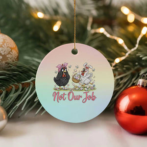 Funny Chicken Bunny Ears Ceramic Ornament Not Our Job Easter Gift TS12 1pc Pastel Print Your Wear