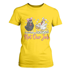 Funny Chicken Bunny Ears T Shirt For Women Not Our Job Easter Gift TS12 Daisy Print Your Wear