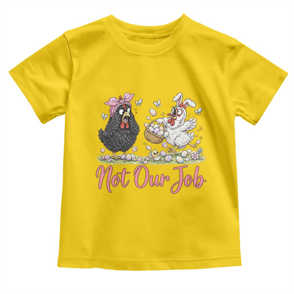Funny Chicken Bunny Ears Toddler T Shirt Not Our Job Easter Gift TS12 Daisy Print Your Wear