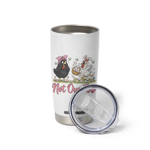 Funny Chicken Bunny Ears Tumbler Cup Not Our Job Easter Gift TS12 Print Your Wear