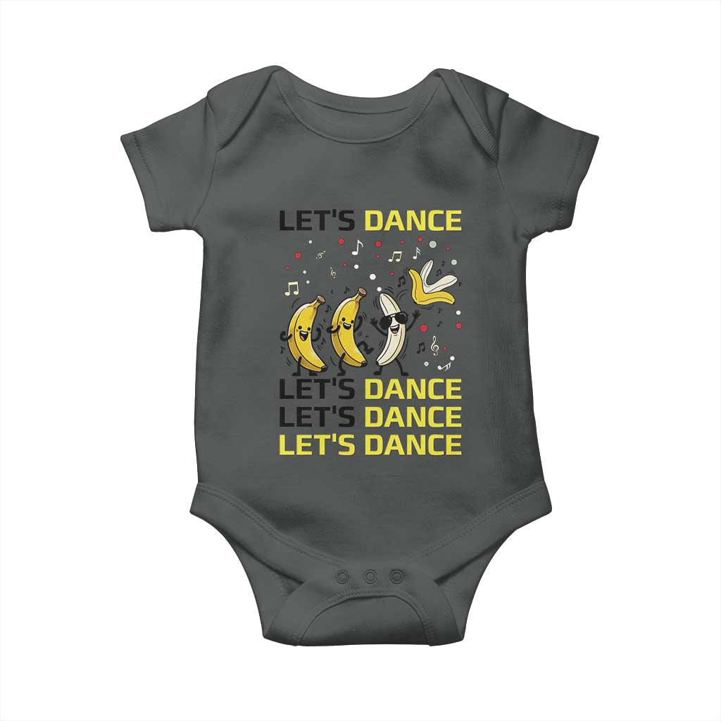 Funny Dancing Banana Baby Onesie Lets Dance Silly Meme Graphic TS12 Dark Heather Print Your Wear