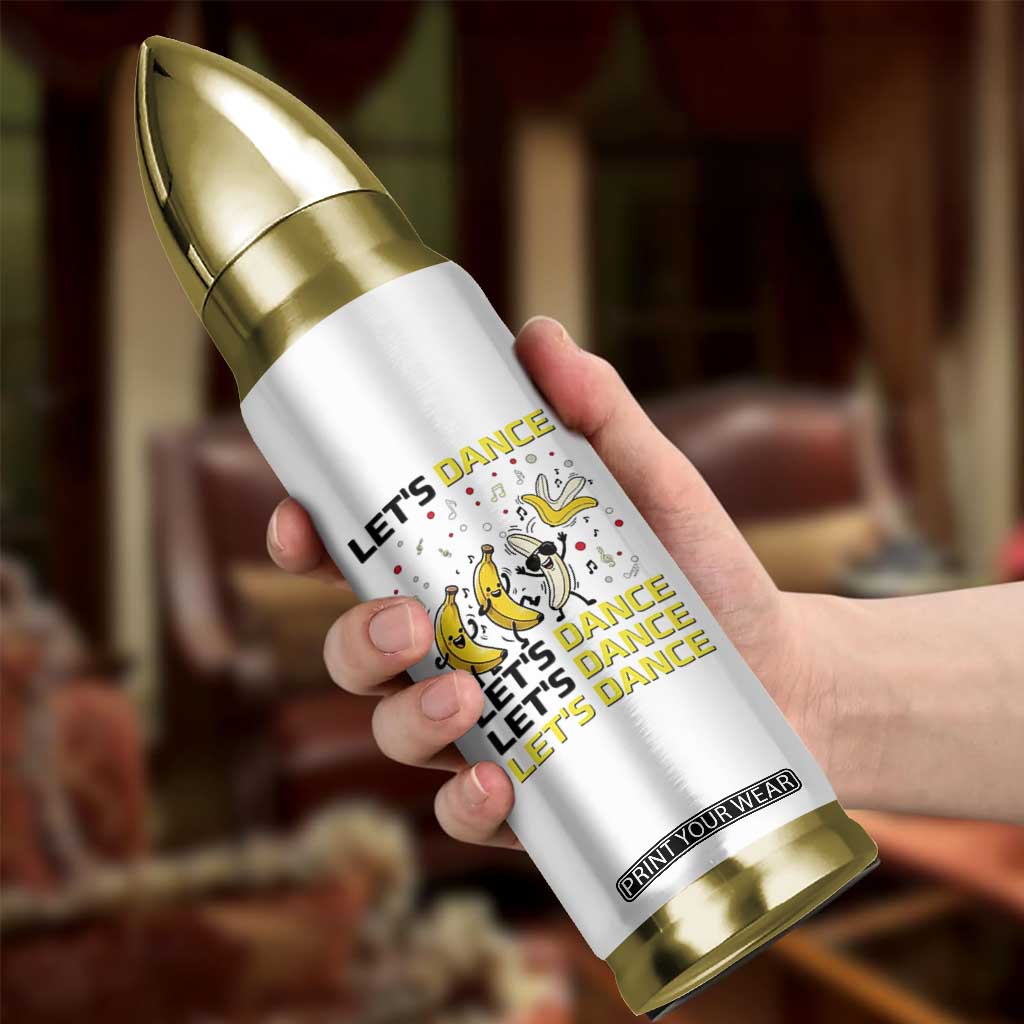 Funny Dancing Banana Bullet Tumbler Lets Dance Silly Meme Graphic TS12 Print Your Wear