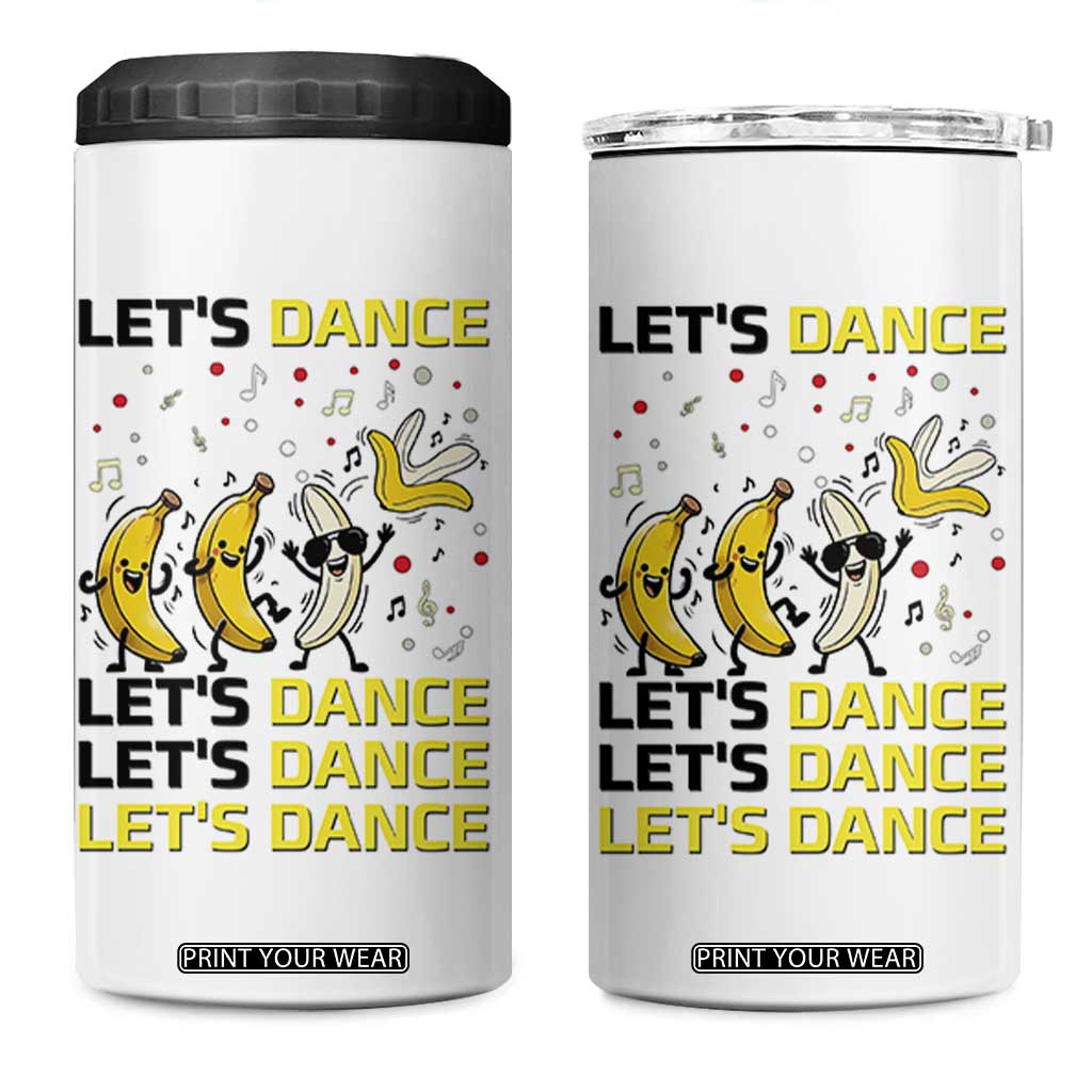 Funny Dancing Banana 4 in 1 Can Cooler Tumbler Lets Dance Silly Meme Graphic TS12 One Size: 16 oz White Print Your Wear