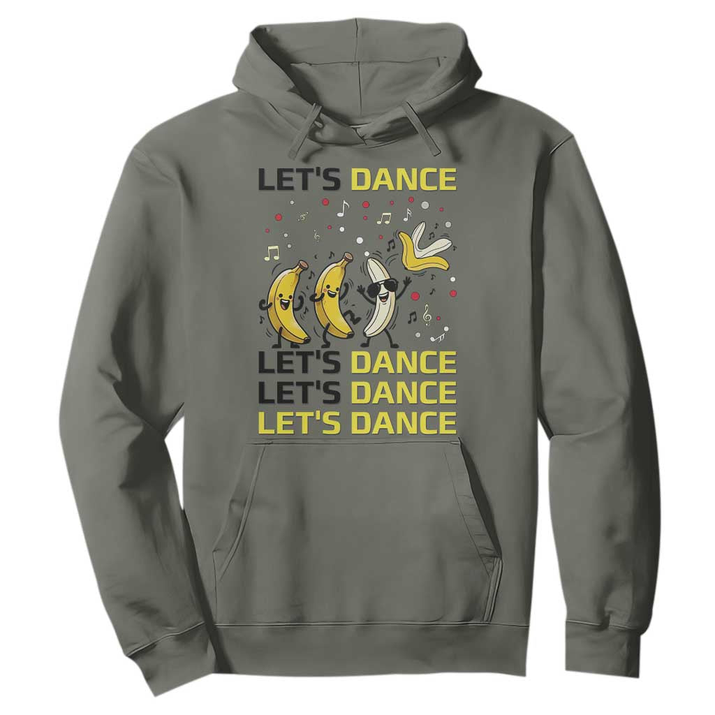 Funny Dancing Banana Hoodie Lets Dance Silly Meme Graphic TS12 Military Green Print Your Wear