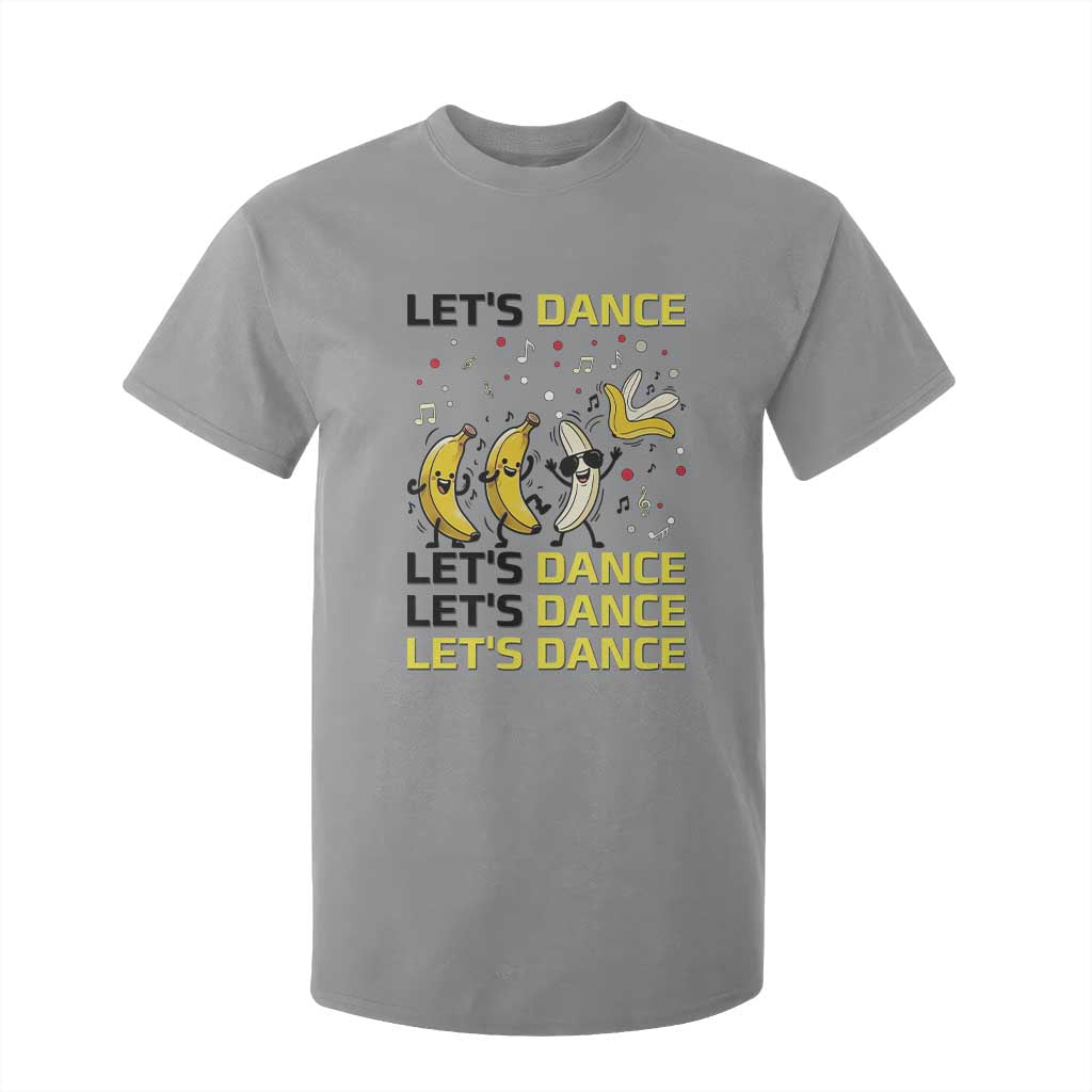 Funny Dancing Banana T Shirt For Kid Lets Dance Silly Meme Graphic TS12 Sport Gray Print Your Wear