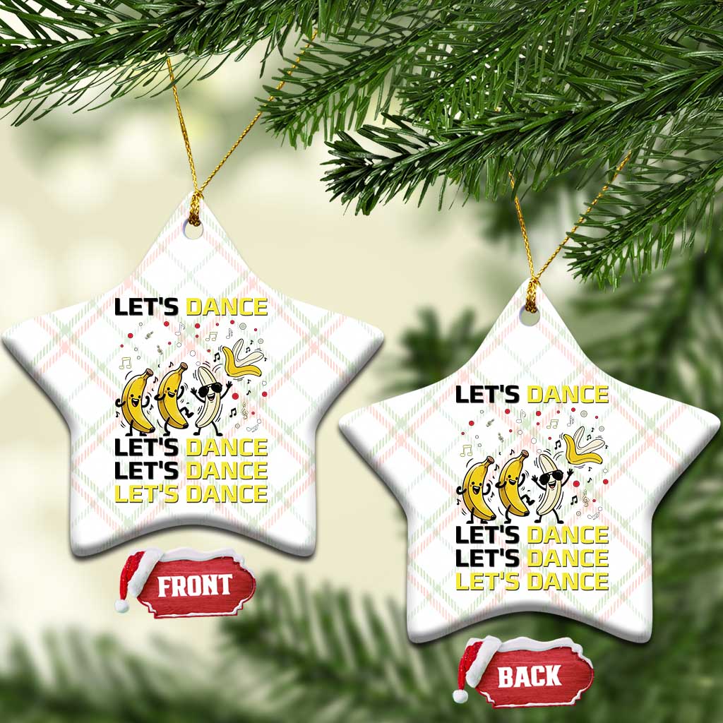 Funny Dancing Banana Ceramic Ornament Lets Dance Silly Meme Graphic TS12 Print Your Wear