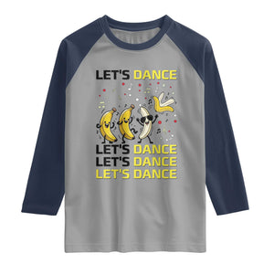Funny Dancing Banana Raglan Shirt Lets Dance Silly Meme Graphic TS12 Sport Gray Navy Print Your Wear