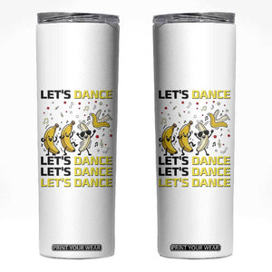 Funny Dancing Banana Skinny Tumbler Lets Dance Silly Meme Graphic TS12 White Print Your Wear