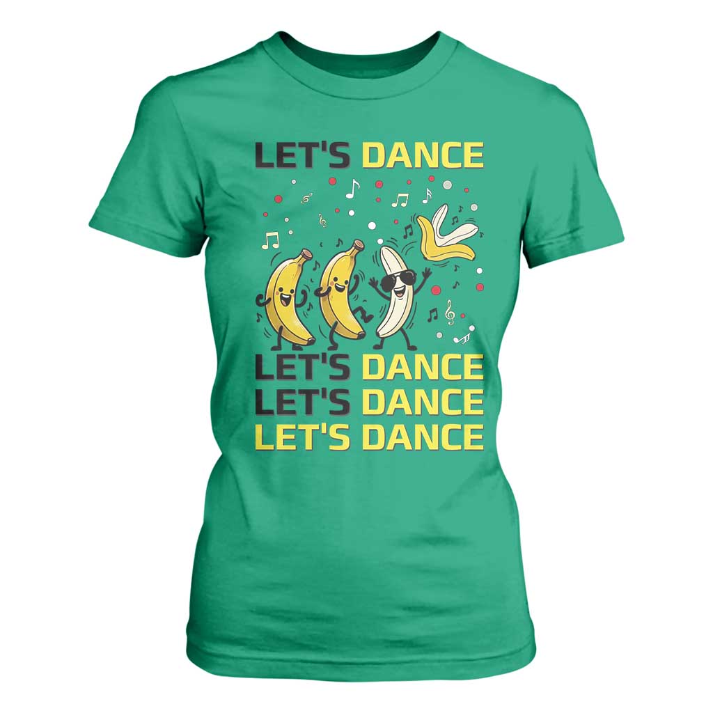 Funny Dancing Banana T Shirt For Women Lets Dance Silly Meme Graphic TS12 Irish Green Print Your Wear