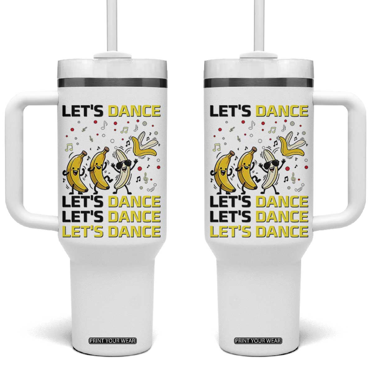 Funny Dancing Banana Tumbler With Handle Lets Dance Silly Meme Graphic TS12 One Size: 40 oz White Print Your Wear