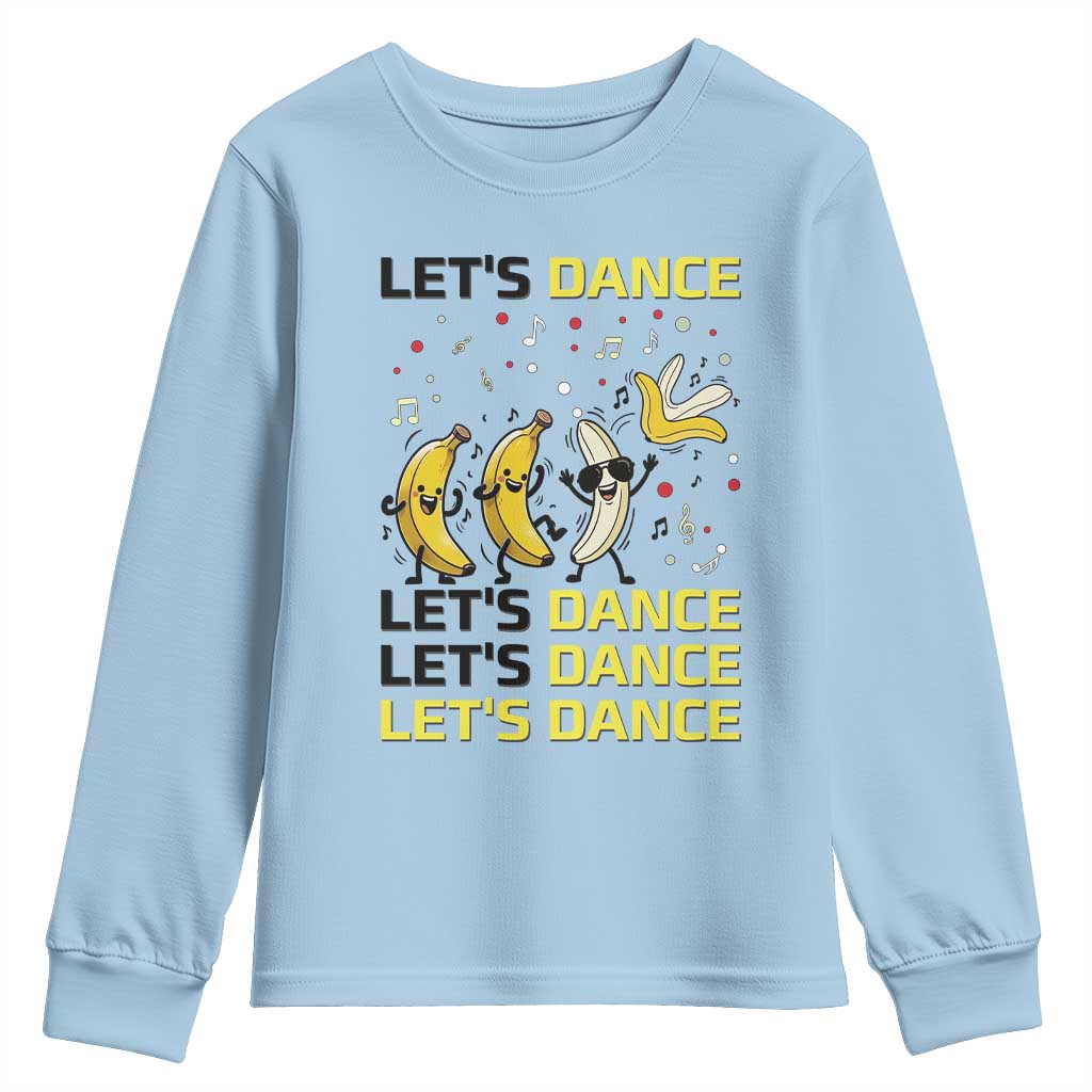 Funny Dancing Banana Youth Sweatshirt Lets Dance Silly Meme Graphic TS12 Light Blue Print Your Wear