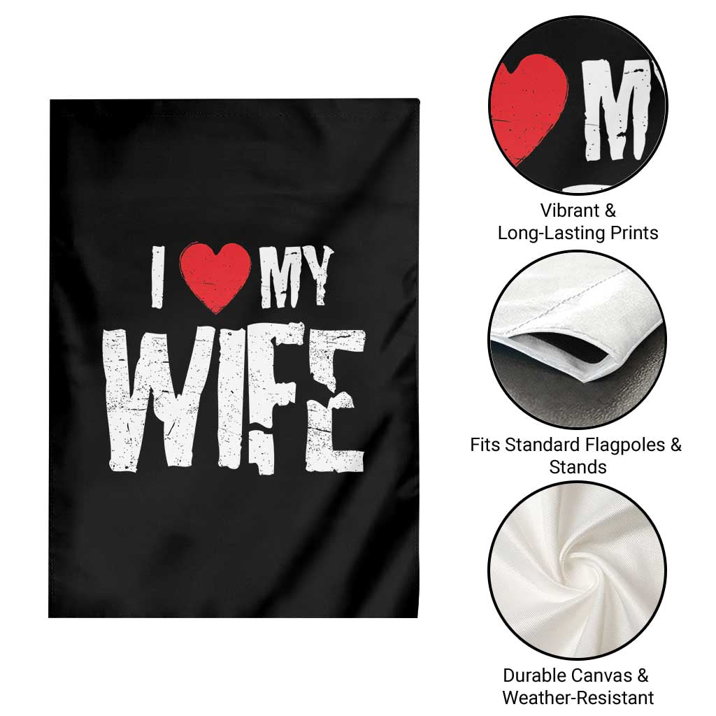 Funny Husband Gift Garden Flag I Love My Wife TS12 Print Your Wear
