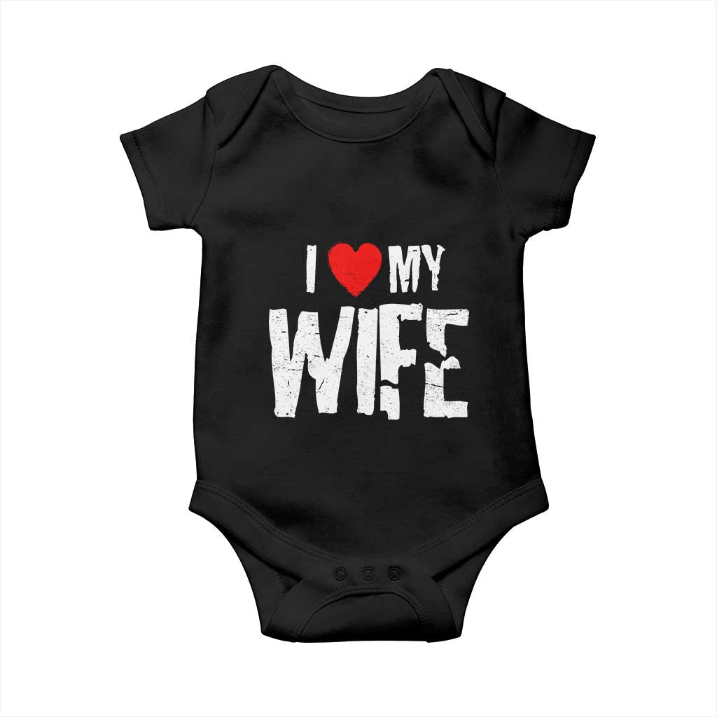 Funny Husband Gift Baby Onesie I Love My Wife TS12 Black Print Your Wear