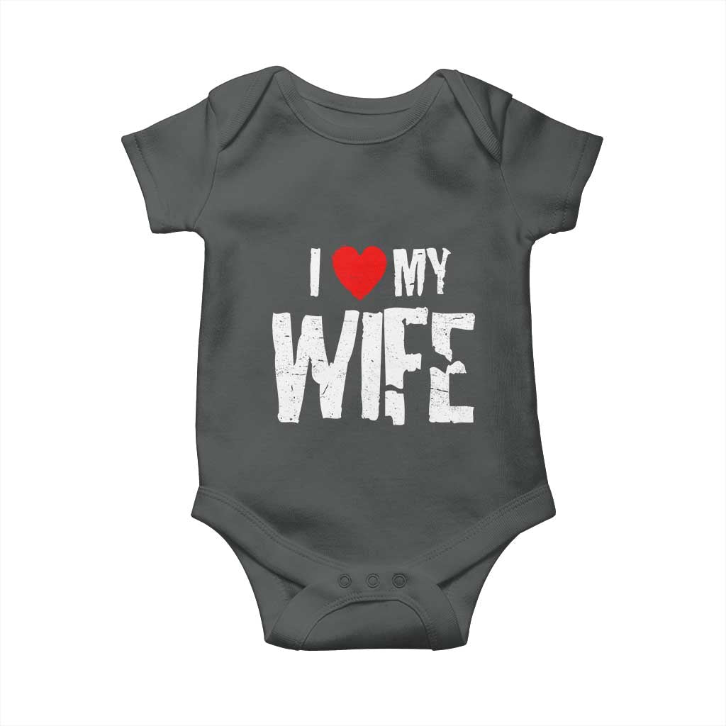 Funny Husband Gift Baby Onesie I Love My Wife TS12 Dark Heather Print Your Wear