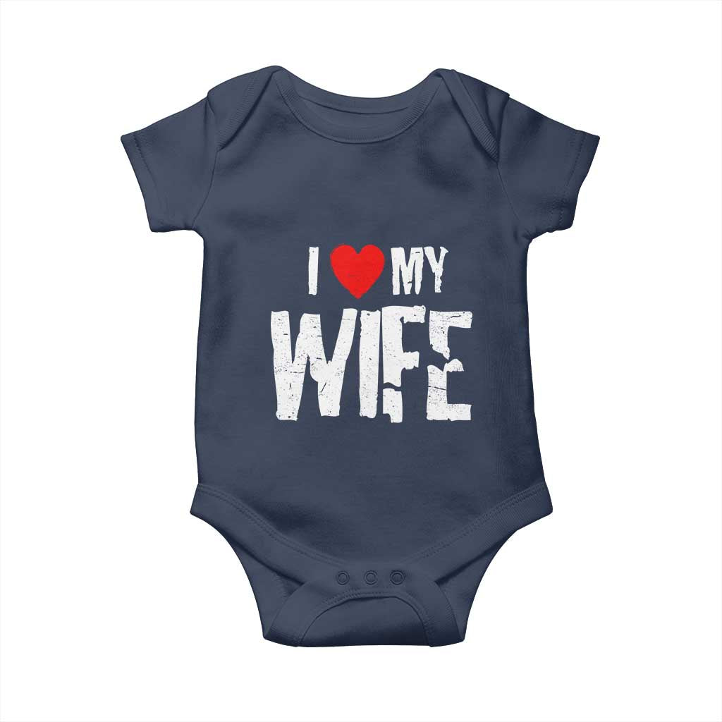 Funny Husband Gift Baby Onesie I Love My Wife TS12 Navy Print Your Wear