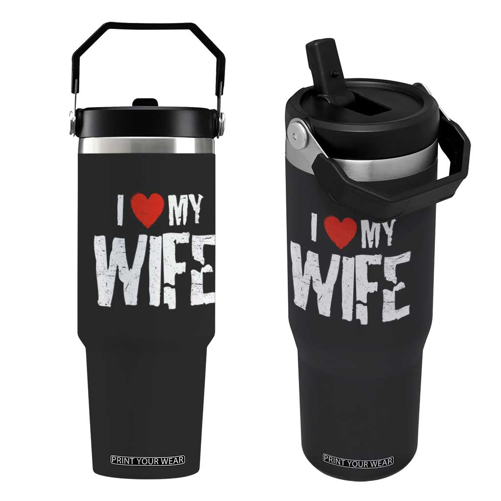 Funny Husband Gift Flip Straw Tumbler I Love My Wife TS12 One Size: 30 oz Black Print Your Wear