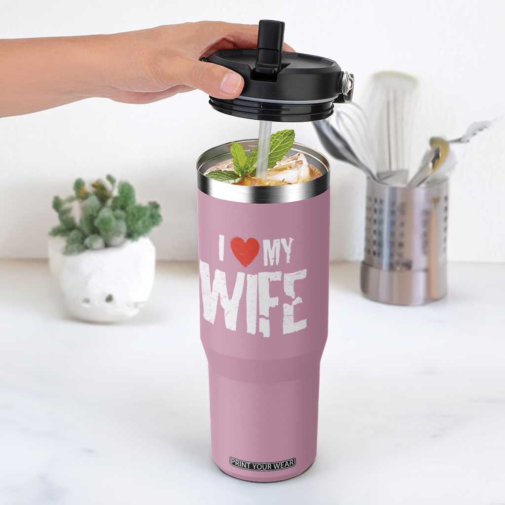 Funny Husband Gift Flip Straw Tumbler I Love My Wife TS12 One Size: 30 oz Light Pink Print Your Wear