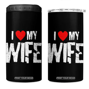 Funny Husband Gift 4 in 1 Can Cooler Tumbler I Love My Wife TS12 One Size: 16 oz Black Print Your Wear