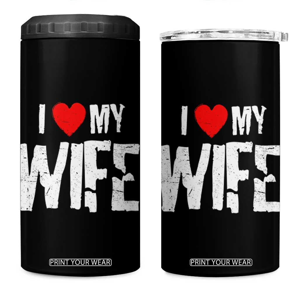 Funny Husband Gift 4 in 1 Can Cooler Tumbler I Love My Wife TS12 One Size: 16 oz Black Print Your Wear