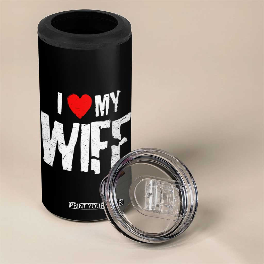 Funny Husband Gift 4 in 1 Can Cooler Tumbler I Love My Wife TS12 Print Your Wear