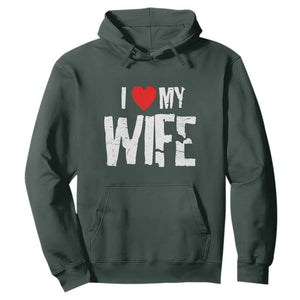 Funny Husband Gift Hoodie I Love My Wife TS12 Dark Forest Green Print Your Wear