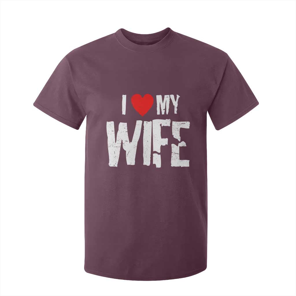 Funny Husband Gift T Shirt For Kid I Love My Wife TS12 Maroon Print Your Wear