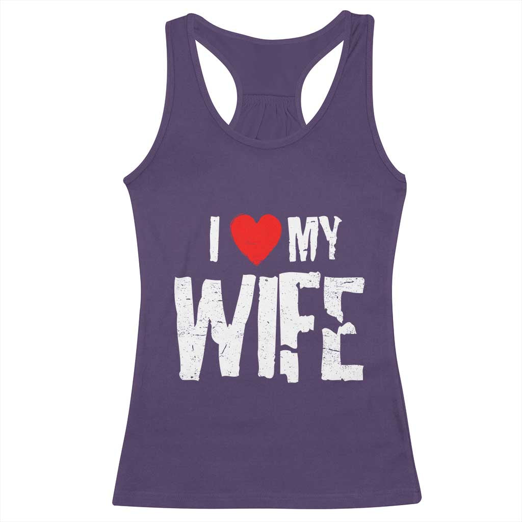 Funny Husband Gift Racerback Tank Top I Love My Wife TS12 Purple Print Your Wear