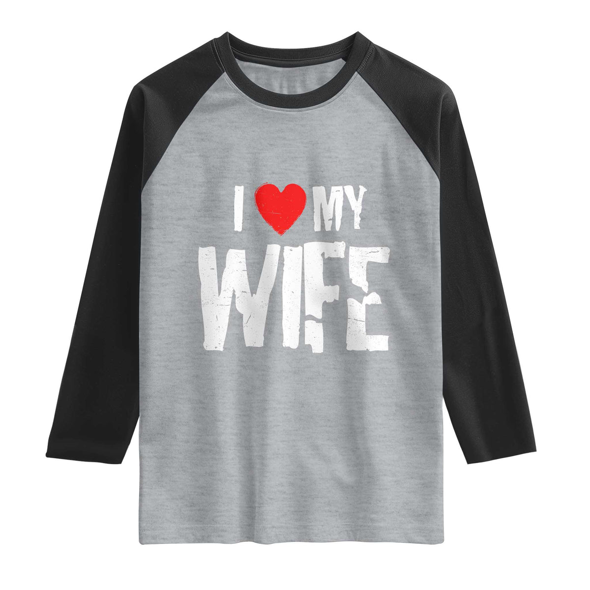 Funny Husband Gift Raglan Shirt I Love My Wife TS12 Heather Gray Black Print Your Wear