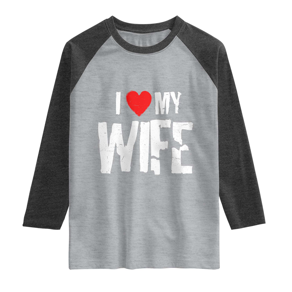 Funny Husband Gift Raglan Shirt I Love My Wife TS12 Heather Gray Heather Charcoal Print Your Wear