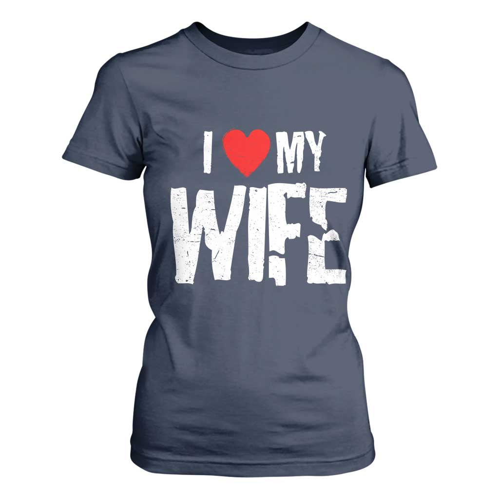 Funny Husband Gift T Shirt For Women I Love My Wife TS12 Navy Print Your Wear